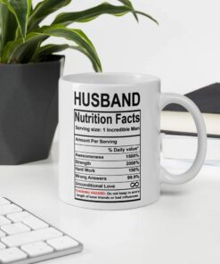 Valentines Day Gifts For Husband From Wife - Husband Nutrition Facts Mug - Best Husband Gift Ever - Funny Gag Prank Ceramic Coffee Mug - Anniversary Wedding Gifts For Husband Him