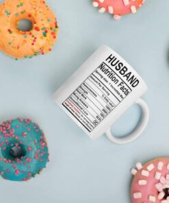 Valentines Day Gifts For Husband From Wife - Husband Nutrition Facts Mug - Best Husband Gift Ever - Funny Gag Prank Ceramic Coffee Mug - Anniversary Wedding Gifts For Husband Him