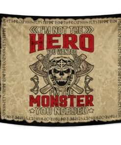 Viking Style Tapestry I'm Not The Hero You Wanted I'm The Monster You Needed for Wall Décor