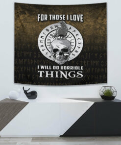 VikingStyle Tapestry For Those I Love I Will Do Horrible Things 2 Tapestry for Wall Décor