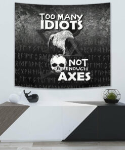 VikingStyle Tapestry Too Many Idiots Not Enough Axes Viking Tapestry for Wall Décor
