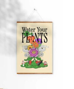 Water Your Plants Trendy Aesthetic Art Prints 70s Poster