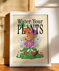 Water Your Plants Trendy Aesthetic Art Prints 70s Poster