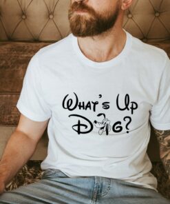 What's Up Dog Shirt, Funny Disney Characters Shirt, Sarcasm Shirt, Funny Disney Shirt, Disney Uniform, Disney Matching Shirt, Gift For Her Gift Adult Kid Toddler Tee