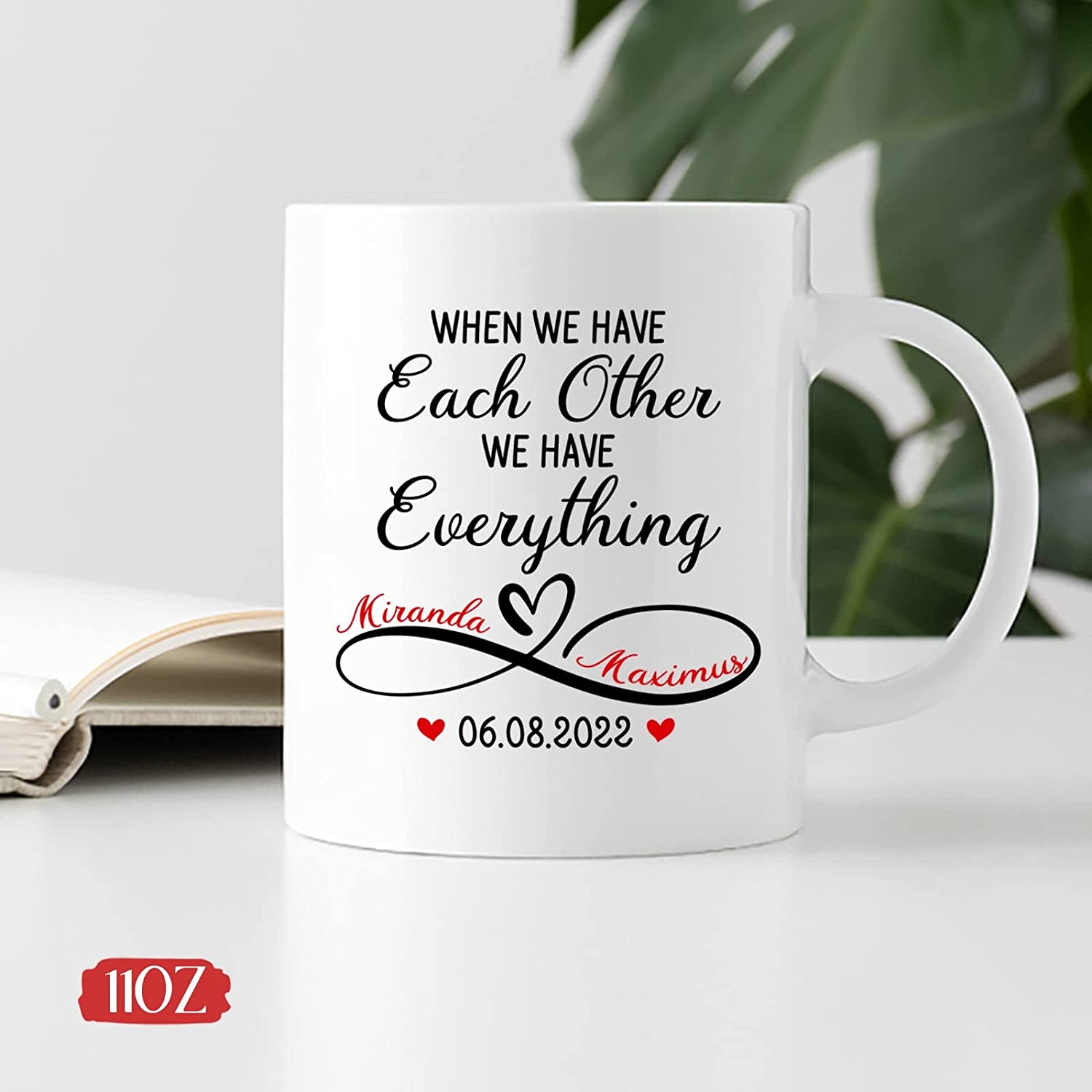 When We Have Each Other Mug, Couple Coffee Mug, Custom Couple Mugs, Personalized Couple Mug, Gift For Lover, Mr And Mrs Mug, Couple Gift For Her, We Have Everything Mug