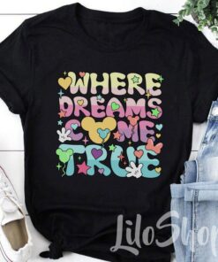 Where Dreams Come True shirt, Family and Friend Matching Vacation shirt, Disney Aesthetic shirt, Aesthetic Matching shirt, Colorful Vacay Gift Adult Kid Toddler Tee