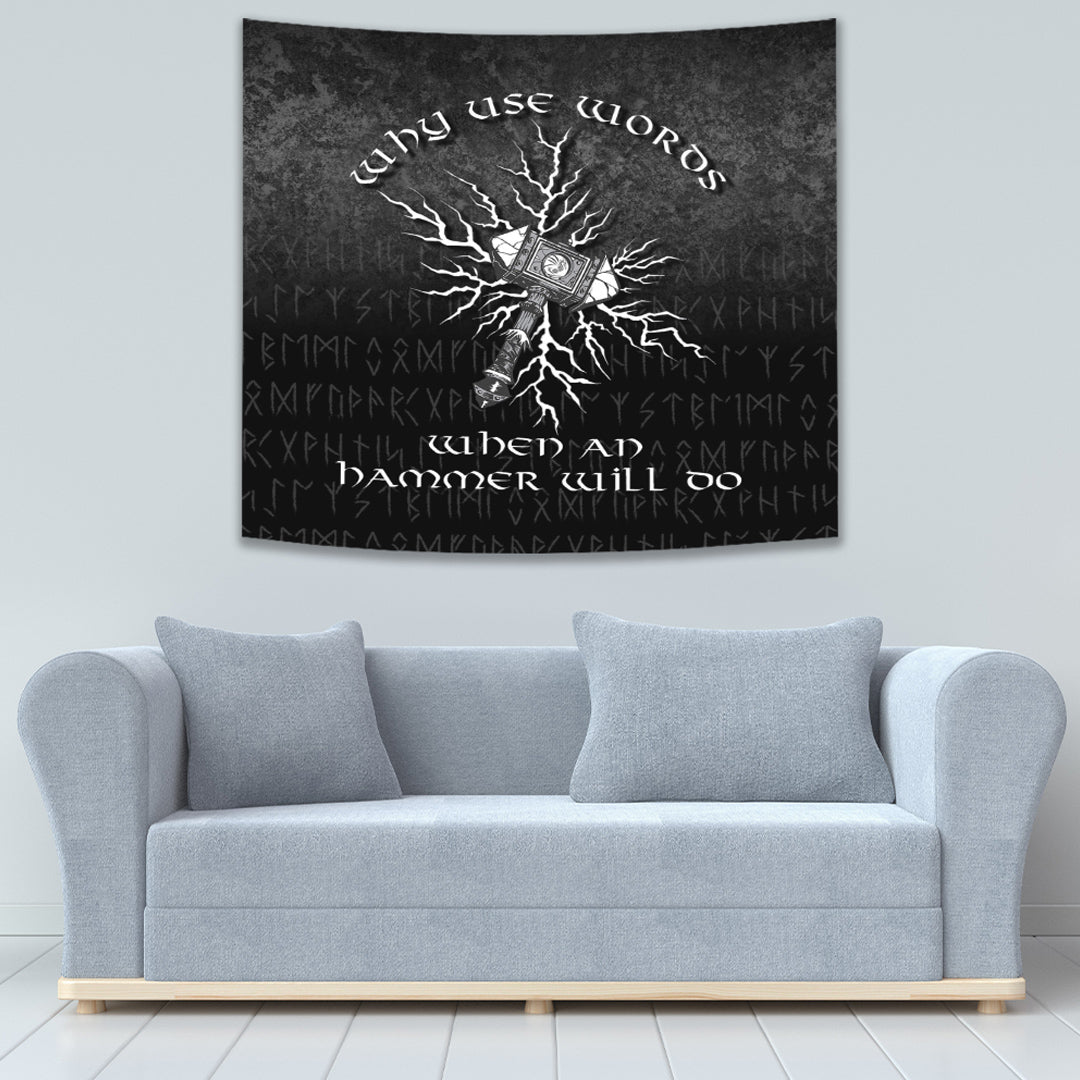 Why Use Words When An Hammer Will Do Tapestry for Wall Décor