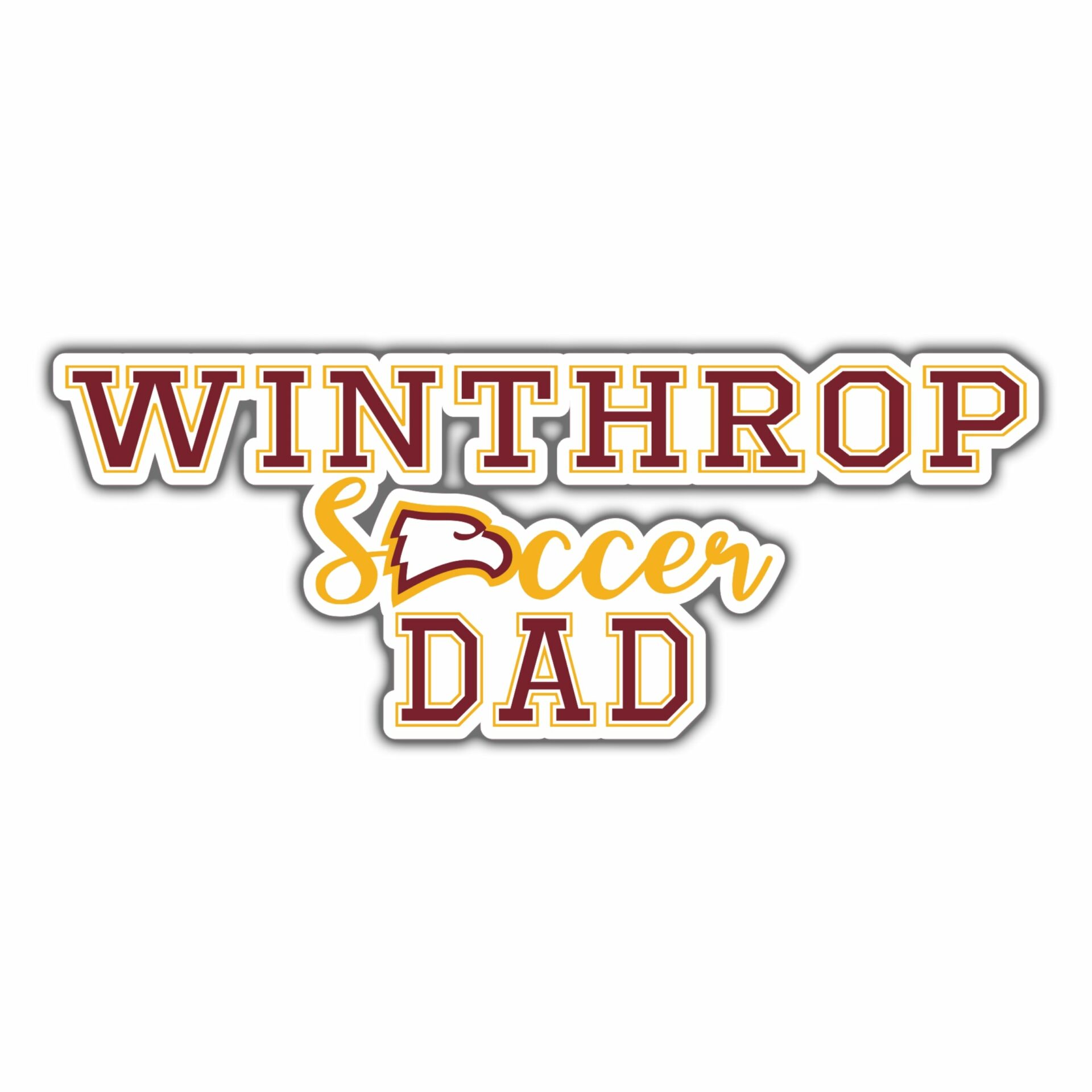 Winthrop University – Soccer Dad – Full Color Vinyl Decal