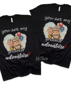 Your Are My Greatest Adventure, His Carl Her Ellie Shirts, Carl And Ellie Shirts, Up Couple Tees, Anniversary Shirts Gift Adult Kid Toddler Tee