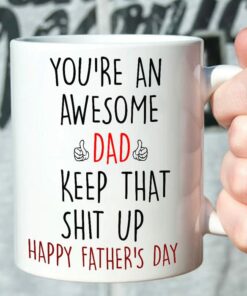 You're An Awesome Dad Keep That Shit Up Mug Funny Gifts Custom Name For Step Dad, Bonus Dad Father's Day From Step Son, Step Daughter Ceramic Coffee Color Changing Mug