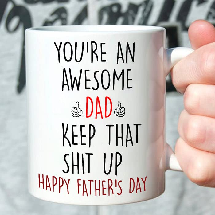 You're An Awesome Dad Keep That Shit Up Mug Funny Gifts Custom Name For Step Dad, Bonus Dad Father's Day From Step Son, Step Daughter Ceramic Coffee Color Changing Mug