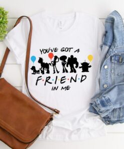 You've Got A Friend In Me Shirt, Toy Story Shirt, Disney Shirt, Disneyland Family Shirt, Disneyworld Trip Tee, Birthday Gift For Best Friend Gift For Men Women Kid Hoodie Sweatshirt Toddler Shirt
