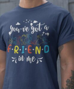 You've Got A Friend In Me, Toy Story Tee Shirts, Toy Story Matching Shirts, Disney Trip Shirt, Disney Family Shirt, Disney Matching Tees Gift Adult Kid Toddler Tee
