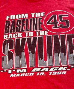 1995 Michael Jordan "I'M Back" #45 Tshirt Hoodie Crewneck Sweatshirt Reprinted Full Color Full Size Gifts for NBA Fans