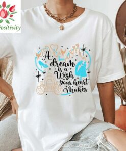 A Dream Is A Wish Your Heart Makes Shirt, Cinderella Shirt, Disney Princess Shirt, Disney Vacation, Disney Land Shirt, Disney World Shirt