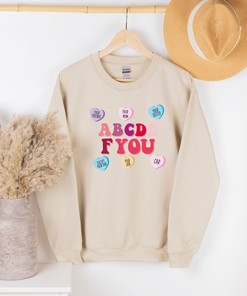 ABCDEFU Funny Sweatshirt, Valentine's Day Sweatshirt, Anti-Valentines Sweatshirt, Funny Valentines Sweatshirt, Gift for Her, Gift for Him
