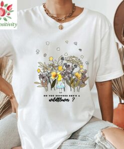 Alice in Wonderland Shirt, Disney Floral Shirt, Alice Princess Shirt, Disney Princess Shirt, alice in wonderland wildflower Shirt