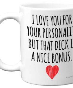 Anniversary Gift For Him I Love You D**K Bonus Mug Funny Boyfriend Gifts Wife Husband Girlfriend Birthday
