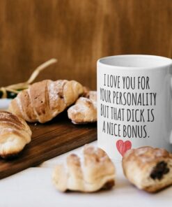 Anniversary Gift For Him I Love You D**K Bonus Mug Funny Boyfriend Gifts Wife Husband Girlfriend Birthday
