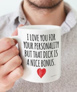 Anniversary Gift For Him I Love You D**K Bonus Mug Funny Boyfriend Gifts Wife Husband Girlfriend Birthday