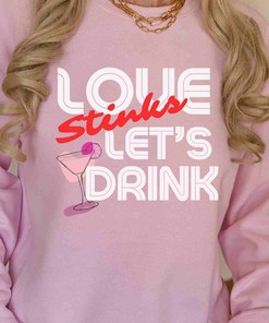 Anti Valentines Day Sweatshirt, Love Stinks Lets Drink shirt, funny Valentines Day gift, Galentines Day shirt, Unisex Crewneck Sweatshirt