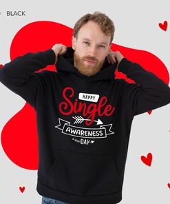 Anti Valentines Happy Singles Awareness Day Sucks Hoodie, No Valentine Day Single on Valentine Gift Ideas Streetwear Style Apparel