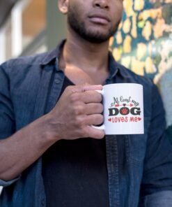 At Least My Dog Loves Me Valentine Mug, Dog Lover Mug, Valentines Mug, Funny Valentines Mug, Valentines For Her