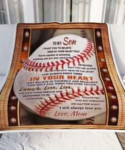 Baseball To My Son Just Believe In Yourself, Lovers Gift For Son From Mom Gift