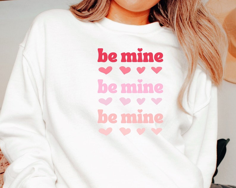 Be Mine Sweatshirt, Valentines Sweater, Valentine's Day Sweater, Love Sweatshirt, Gifts For Her, Valentines Sweatshirt, Couples Gifts - Image 2