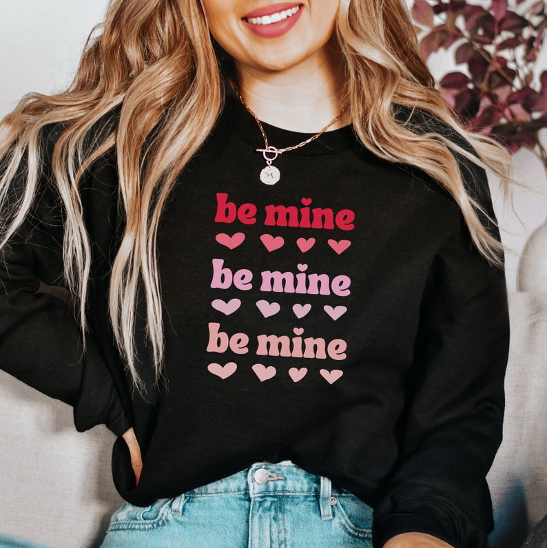 Be Mine Sweatshirt, Valentines Sweater, Valentine's Day Sweater, Love Sweatshirt, Gifts For Her, Valentines Sweatshirt, Couples Gifts - Image 3
