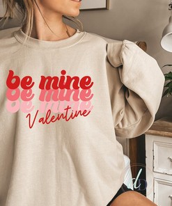 Be Mine Valentine, Adult Unisex sweatshirt, Valentine's Day, Crewneck, Love Sweatshirt, Personalized Shirt, Gift for wife, girlfriend