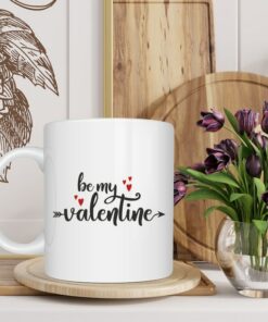 Be My Valentine Mug, Valentines Day Gift, Birtrhday Gift, Home Decoration, Valentine's Gift, Valentine's For Her