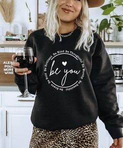 Be You Sweatshirt, Be You Hoodie, Women Hoodie, Sweatshirts Hoodies, Plus Size, Motivational Gifts, Inspirational Gift, Girlfriend Gift
