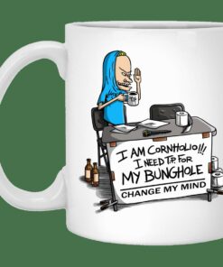 Beavis Change My Mind Mug Gifts for Friends, Gifts for Valentine Day, Coulpe Gifts