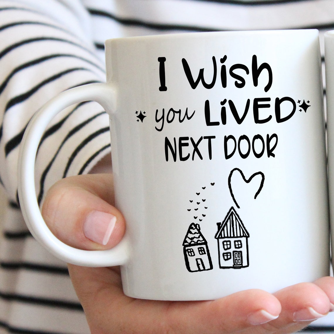 Best Friend Mug - I Wish You Lived Next Door Friendship Ceramic Mug, Friend Gift - Image 3