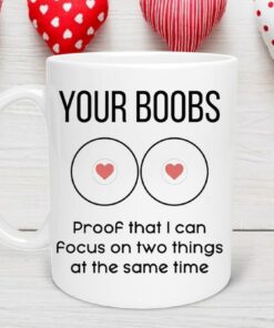 Boob Valentines Day Mug, Naughty Mugs, Gift for Him, 1st Anniversary Gift, Gifts for Boyfriend, Inappropriate Mug