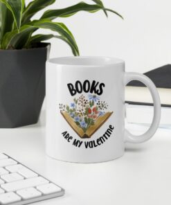 Books Are My Valentine Mug, Funny Valentines Day Mug, Valentines Mug For Book Lover, Bookworm Gift