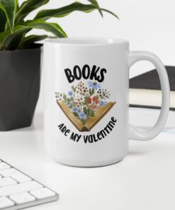 Books Are My Valentine Mug, Funny Valentines Day Mug, Valentines Mug For Book Lover, Bookworm Gift
