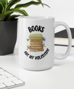 Books Are My Valentine Mug, Funny Valentines Day Mug, Valentines Mug For Book Lover, Bookworm Gift, Valentines