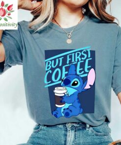 But First Coffee Stitch Shirt, Disney Shirt, Stitch Shirt, Disneyworld Tee, Gift For Her, Lilo And Stitch Shirt