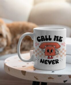 Call Me Never Valentines Mug, Retro Valentines Mug, Break Up Mug, Kawaii Valentines Mug
