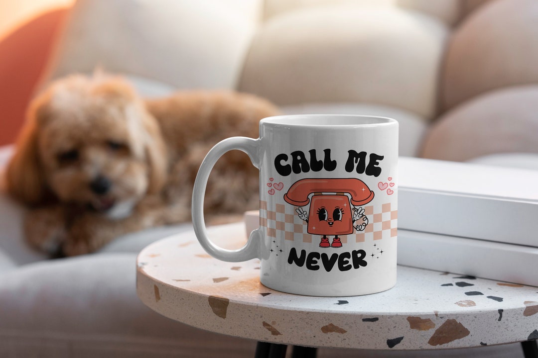 Call Me Never Valentines Mug, Retro Valentines Mug, Break Up Mug, Kawaii Valentines Mug
