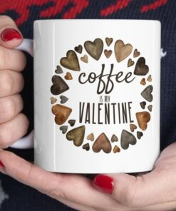 Coffee Is My Valentine Mug, Watercolor Hearts Mug, Watercolor Valentines Day Coffee Mug, Brown Hearts Mug