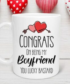 Congrats On Being My Boyfriend You Lucky Bastard Mug, Funny Quote Valentine's Mug, Lover Mug, Valentines Gift For Him