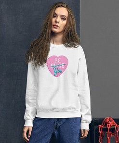 Conversation Hearts, Unisex Valentines Sweatshirt, Be Mine, Be You, Valentines Conversation Heart Sweatshirt, Pink Heart Sweatshirt