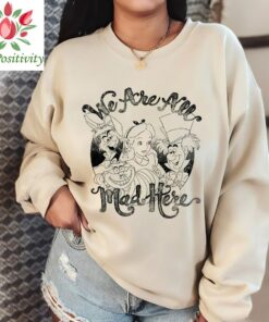 Disney Alice In Wonderland Group Shot We Are All Mad Here Shirt Unisex Shirt Kid T-shirt Women's Tank Hoodie Sweatshirt Family Matching Tee