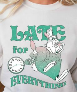 Disney Alice In Wonderland White Rabbit Late For Everything Shirt, Disney World Tee, Disney Unisex T-shirt, Alice In Wonderland Shirt