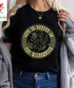 Disney Mickey And Friends Life Is Better In The Wilderness T-shirt, Magic Kingdom Unisex T-shirt Family Birthday Gift Adult Kid Toddler Tee