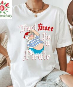Disney Peter Pan Trust SMEE I'm A Pirate Salute T-Shirt, Magic Kingdom Shirt, Disneyland Family Vacation Trip Gift Unisex T-shirt