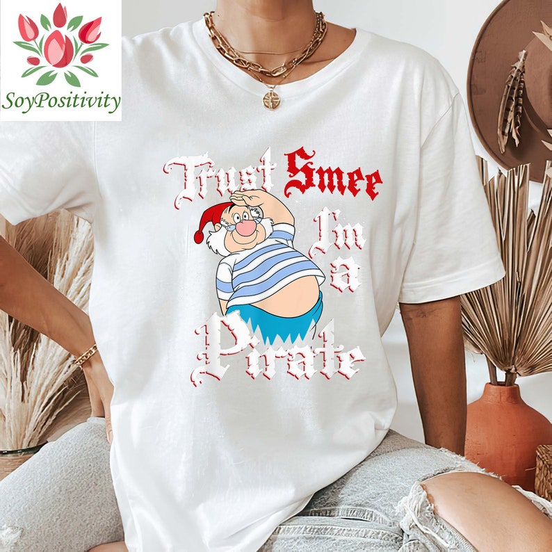 Disney Peter Pan Trust SMEE I'm A Pirate Salute T-Shirt, Magic Kingdom Shirt, Disneyland Family Vacation Trip Gift Unisex T-shirt